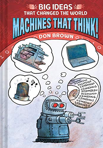 Machines That Think!: Big Ideas That Changed the World #2 von Amulet Books