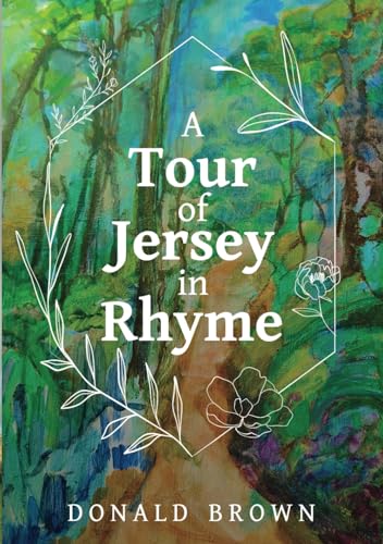 A Tour of Jersey in Rhyme von Independently published