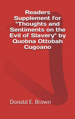 Readers Supplement for "Thoughts and Sentiments on the Evil of Slavery" by Quobna Ottobah Cugoano