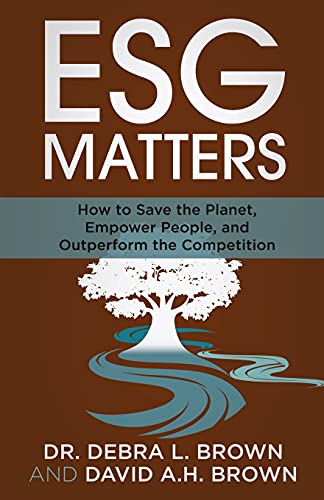 ESG Matters: How to Save the Planet, Empower People, and Outperform the Competition von Ethos Collective