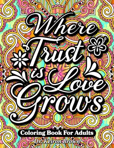 Where Trust Is, Love Grows