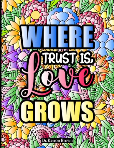 Where Trust Is, Love Grows