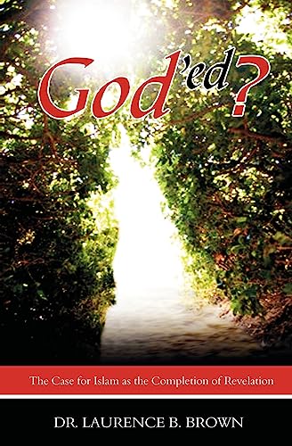 God'ed?: The Case for Islam as the Completion of Revelation von Booksurge Publishing