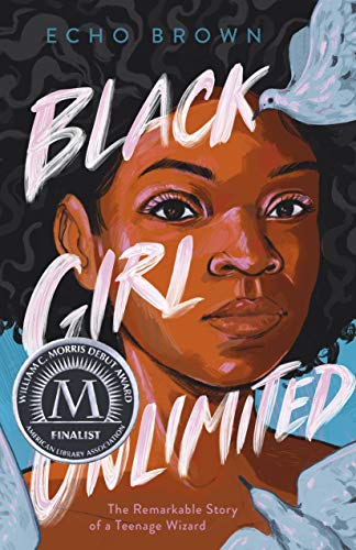 Black Girl Unlimited: The Remarkable Story of a Teenage Wizard von Henry Holt & Company