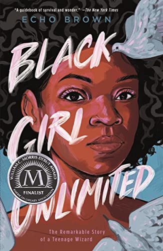 Black Girl Unlimited: The Remarkable Story of a Teenage Wizard von Square Fish