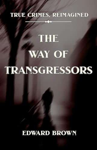 The the Way of Transgressors von Tidewater Press