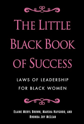 The Little Black Book of Success: Laws of Leadership for Black Women von BALLANTINE GROUP