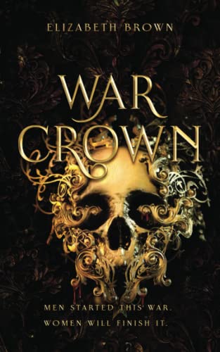 War Crown: Freedom's Harem Book 2 von Elizabeth Brown