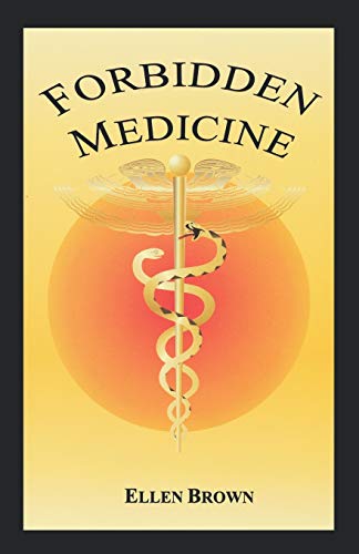Forbidden Medicine von Third Millennium Press