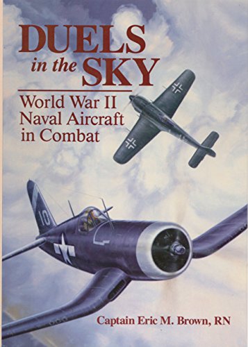 Duels in the Sky: World War II Naval Aircraft in Combat