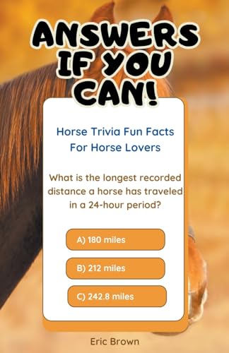 Answers If You Can! Horse Trivia Fun Facts For Horse Lovers von Ck Publisher