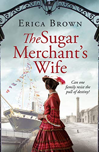 The Sugar Merchant's Wife (Strong Family Trilogy, 2, Band 2)