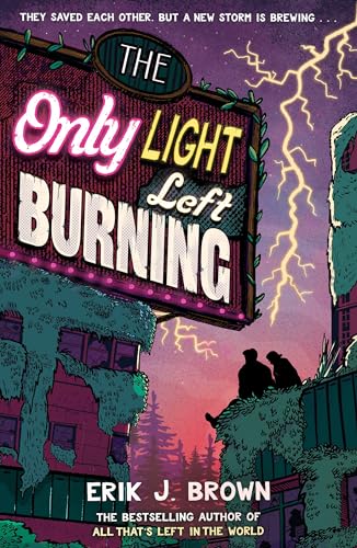 The Only Light Left Burning: The astounding sequel to All That's Left in the World von Hodder Children's Books