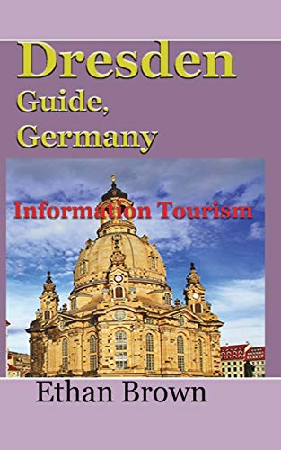 Dresden Guide, Germany: Information Tourism von Blurb