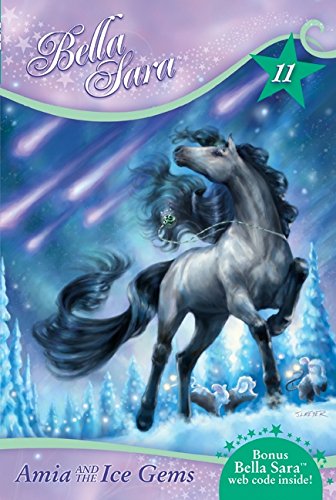 Bella Sara #11: Amia and the Ice Gems von Festival