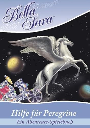 Bella Sara: Hilfe für Peregrine - Ein Abenteuer-Spielebuch: Band 2