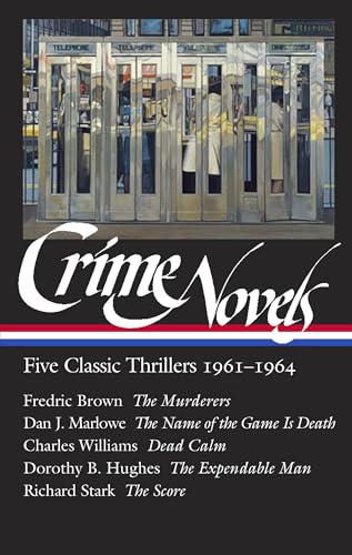 Crime Novels: Five Classic Thrillers 1961-1964 (LOA #370): The Murderers / The Name of the Game Is Death / Dead Calm / The Expendable Man / The Score (Library of America, 370, Band 1) von Penguin