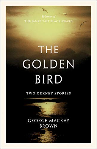 The Golden Bird: Two Orkney Stories von Polygon An Imprint of Birlinn Limited