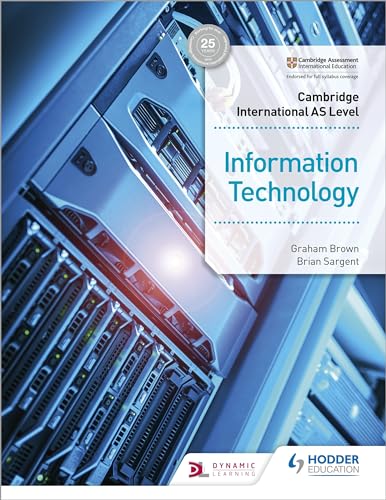 Cambridge International AS Level Information Technology Student's Book von Hodder Education