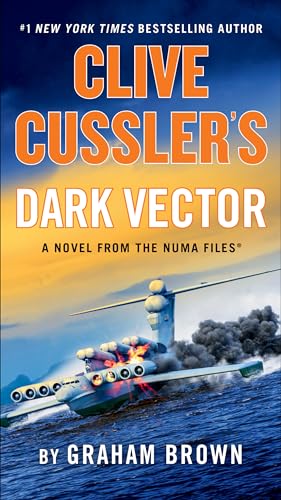 Clive Cussler's Dark Vector (The NUMA Files, Band 19)