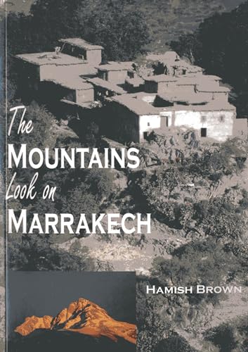 The Mountains Look on Marrakech: A trek along the Atlas Mountains