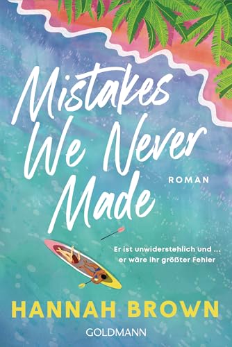 Mistakes We Never Made: Roman von Goldmann Verlag