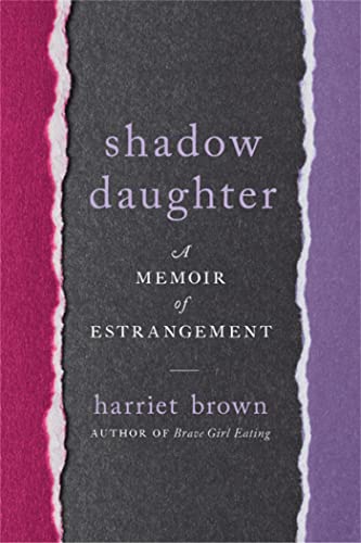 Shadow Daughter: A Memoir of Estrangement von Da Capo Press
