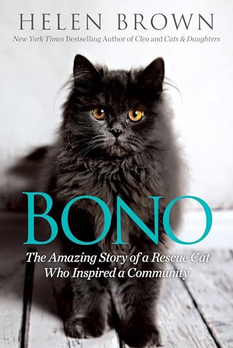 Bono: The Amazing Story of a Rescue Cat Who Inspired a Community von Random House Books for Young Readers