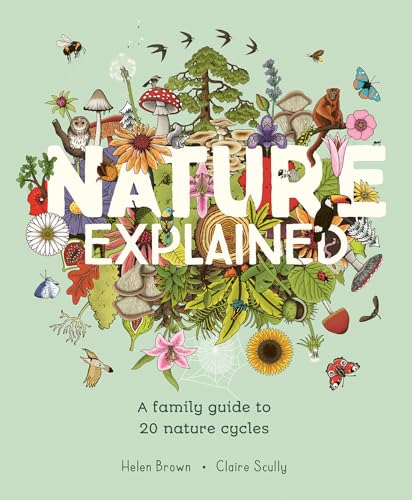 Nature Explained: A Family Guide to 20 Nature Cycles von Magic Cat