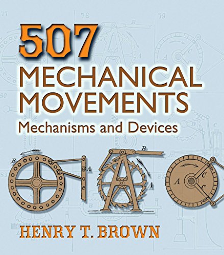 507 Mechanical Movements (Dover Science Books)