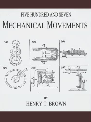 507 Mechanical Movements von Independently published
