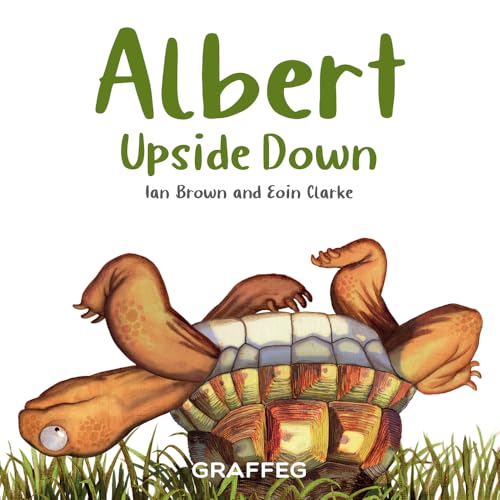 Albert Upside Down (Albert the Tortoise, Band 1) von Graffeg Limited