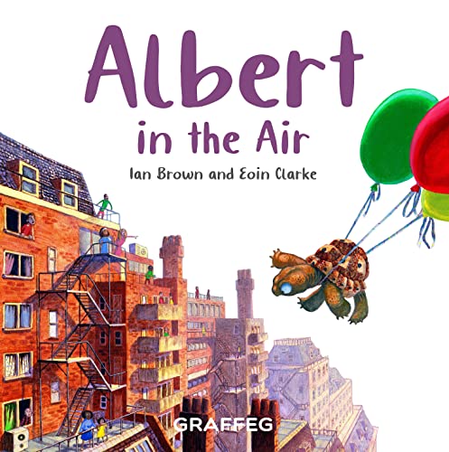 Albert in the Air (Albert the Tortoise, Band 4) von Graffeg Limited