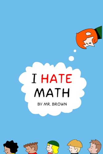 I Hate Math von Ian Brown