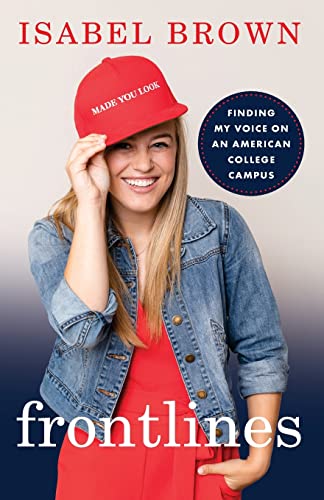 Frontlines: Finding My Voice on an American College Campus Frontlines: Finding My Voice on an American College Campus von Houndstooth Press
