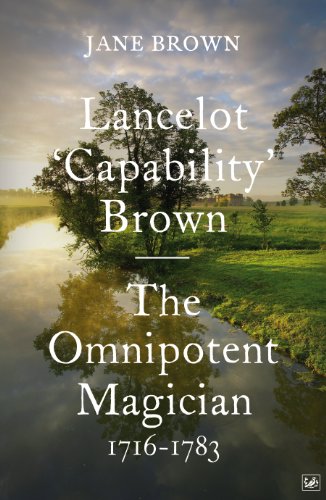 Lancelot 'Capability' Brown: The Omnipotent Magician, 1716-1783 von Pimlico