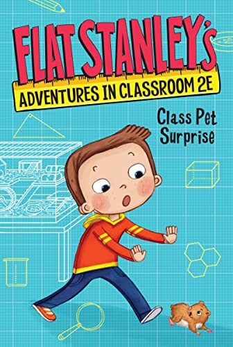 Flat Stanley's Adventures in Classroom 2E #1: Class Pet Surprise Flat Stanley's Adventures in Classroom 2E #1: Class Pet Surprise von HarperCollins