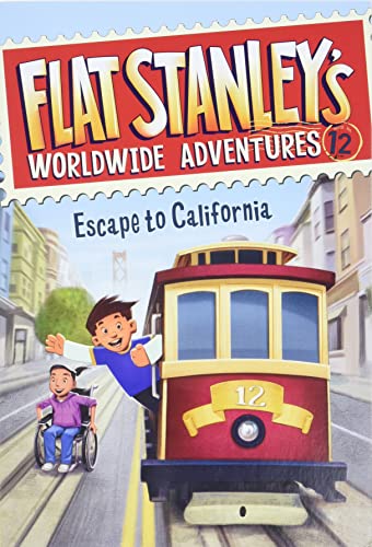 Flat Stanley's Worldwide Adventures #12: Escape to California