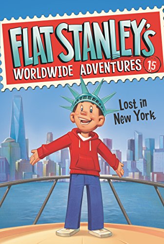 Flat Stanley's Worldwide Adventures #15: Lost in New York Flat Stanley's Worldwide Adventures #15: Lost in New York