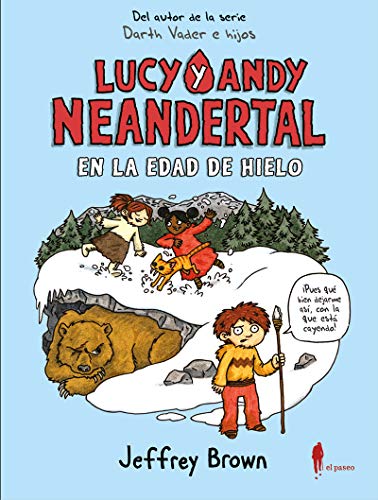 Lucy y Andy Neandertal en la Edad de Hielo (De-9-A-99, Band 9)