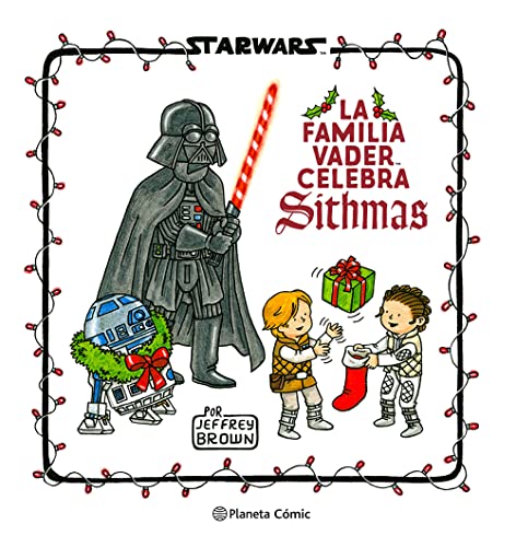Star Wars. La familia Vader celebra Sithmas (Star Wars: Jeffrey Brown) von PLANETA DE AGOSTINI