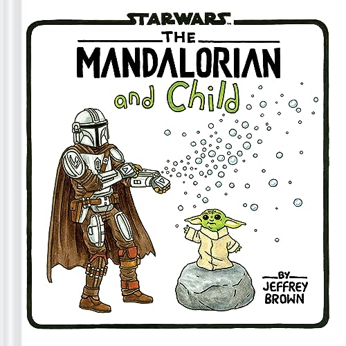 The Mandalorian and Child (Star Wars) von Chronicle Books