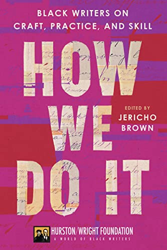 How We Do It: Black Writers on Craft, Practice, and Skill von Amistad
