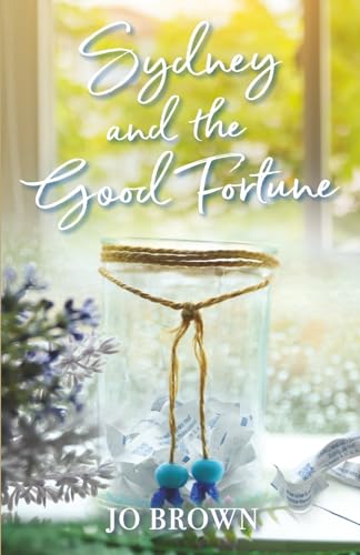 Sydney and the Good Fortune von Independently published
