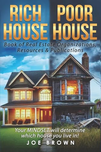 Rich House Poor House: Book of Real Estate Organizations, Resource and Publications von Independently published