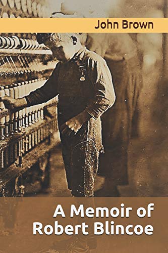 A Memoir of Robert Blincoe