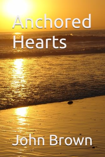 Anchored Hearts Anchored Hearts von Independently published