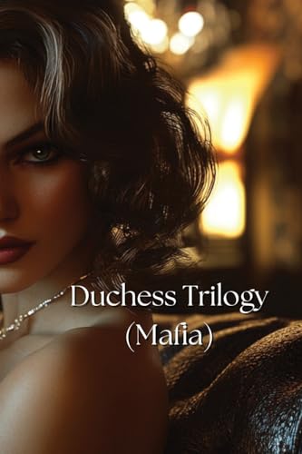 Duchess Trilogy (Mafia) von John Brown