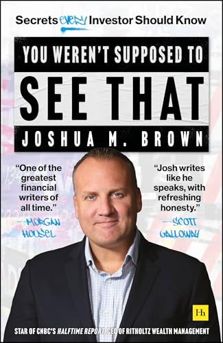 You Weren't Supposed To See That: Secrets Every Investor Should Know von Harriman House Publishing