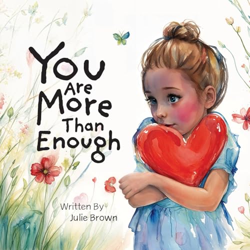 You are More Than Enough: a children's book on self-love and compassion von Gatekeeper Press